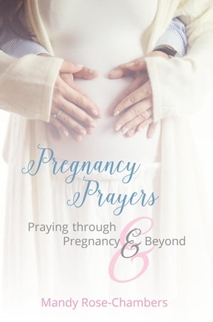Pregnancy Prayers