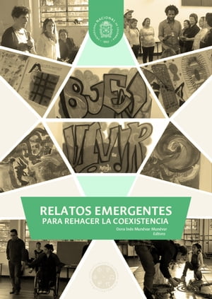 Relatos emergentes para rehacer la coexistencia