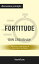 Summary: “Fortitude: American Resilience in the Era of Outrage" by Dan Crenshaw - Discussion Prompts