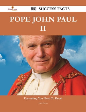 Pope John Paul II 121 Success Facts - Everything you need to know about Pope John Paul II