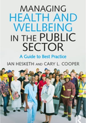 Managing Health and Wellbeing in the Public Sector