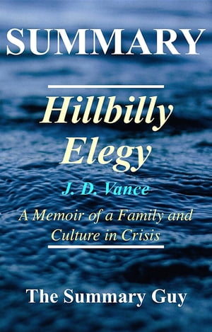 Hillbilly Elegy: By J.D. Vance