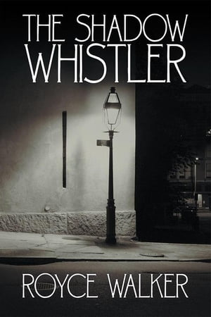 The Shadow Whistler