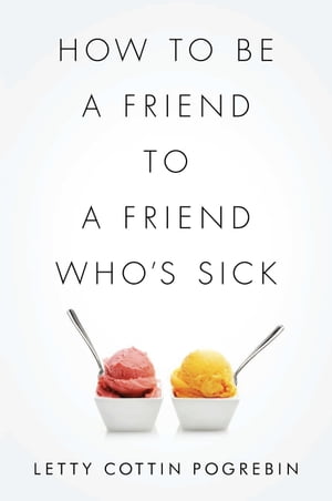 How to Be a Friend to a Friend Who's Sick