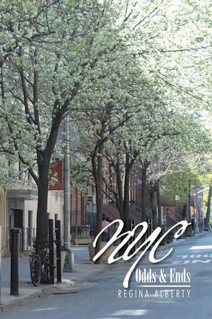 ŷKoboŻҽҥȥ㤨Nyc Odds & EndsŻҽҡ[ Regina Alberty ]פβǤʤ468ߤˤʤޤ
