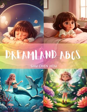 Dreamland ABCs