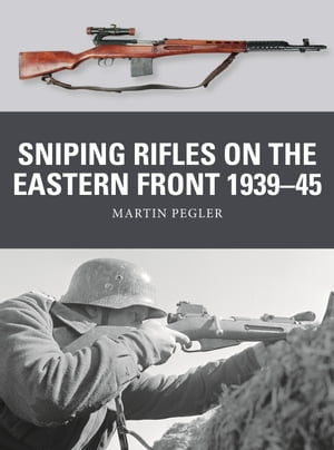 Sniping Rifles on the Eastern Front 1939–45