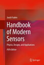 Handbook of Modern Sensors Physics, Designs, and Applications