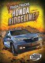 Honda Ridgeline【電子書籍】[ Larry Mack ]