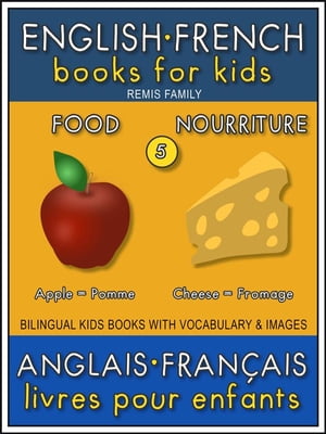 5 - Food | Nourriture - English French Books for Kids (Anglais Français Livres pour Enfants)