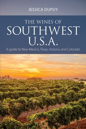 The Wines of Southwest U.S.A.