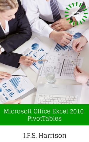 Microsoft Office Excel 2010 Pivot Tables