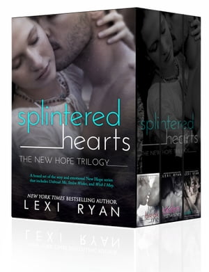 Splintered Hearts The New Hope TrilogyŻҽҡ[ Lexi Ryan ]