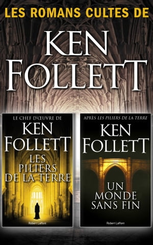 Les Piliers de la Terre suivi de Un monde sans fin【電子書籍】 Ken Follett