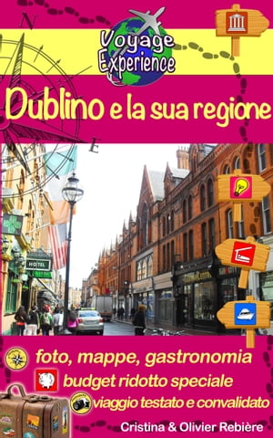Dublino e la sua regione【電子書籍】[ Cristina Rebiere ]
