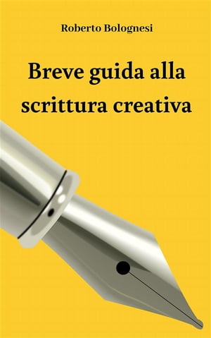 Breve guida alla scrittura creativa