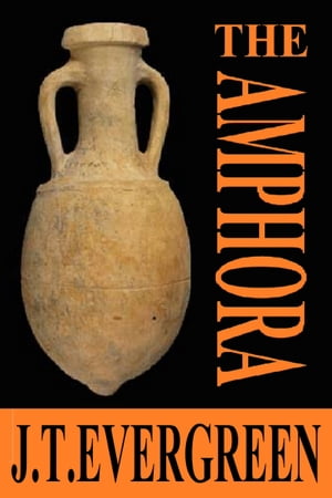 The AmphoraŻҽҡ[ J.T. Evergreen ]