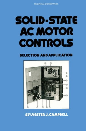 楽天楽天Kobo電子書籍ストアSolid-State AC Motor Controls Selection and Application【電子書籍】[ Sylveste Campbell ]