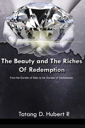 The Beauty & the Riches of Redemption