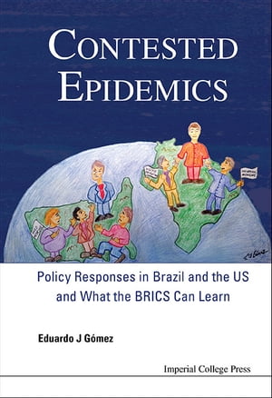 Contested Epidemics: Policy Responses In Brazil And The Us And What The Brics Can Learn