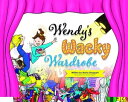 Wendy's Wacky Wardrobe A Tale of Temperance