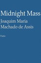 Midnight Mass【電子書籍】 Joaquim Maria Machado de Assis