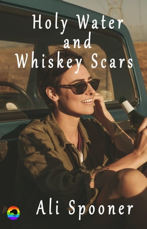 Holy Water and Whiskey Scars