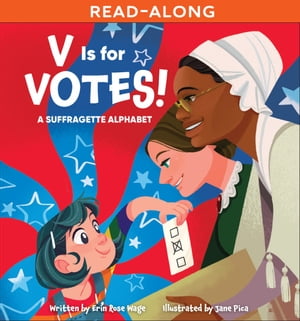 ŷKoboŻҽҥȥ㤨V Is for Votes! A Suffragette AlphabetŻҽҡ[ Erin Rose Wage ]פβǤʤ2,474ߤˤʤޤ