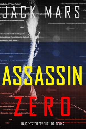Assassin Zero (An Agent Zero Spy ThrillerーBook #7)