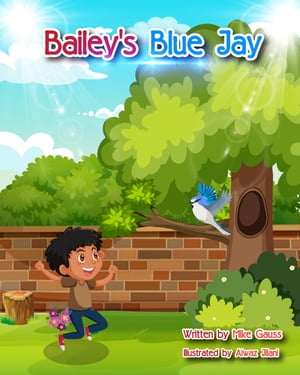 Bailey’s Blue Jay