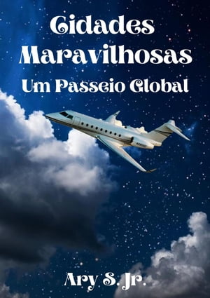 Cidades Maravilhosas Um Passeio Global