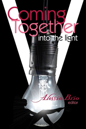 Coming Together: Into the Light