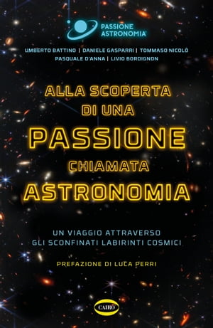 Alla scoperta di una Passione chiamata Astronomia