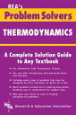 Thermodynamics Problem Solver【電子書籍】[ The Editors of REA ]