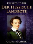 Der Hessische Landbote【電子書籍】[ Georg B?chner ]