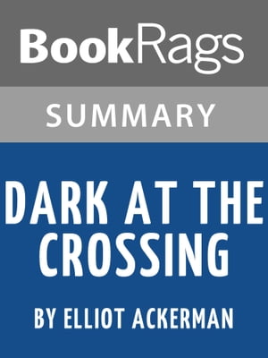 Study Guide: Dark at the Crossing