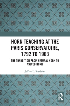 Horn Teaching at the Paris Conservatoire, 1792 to 1903