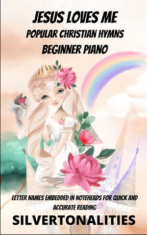 Jesus Loves Me Beginner Piano Collection Littlest Christians Series