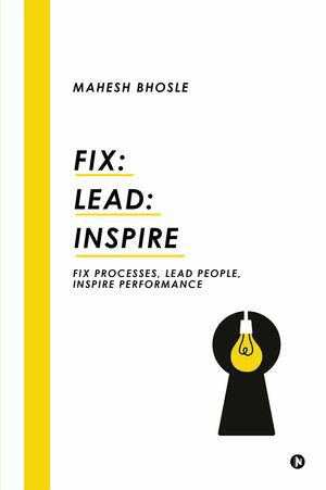 ŷKoboŻҽҥȥ㤨Fix: Lead: Inspire Fix Processes, Lead People, Inspire PerformanceŻҽҡ[ Mahesh Bhosle ]פβǤʤ282ߤˤʤޤ