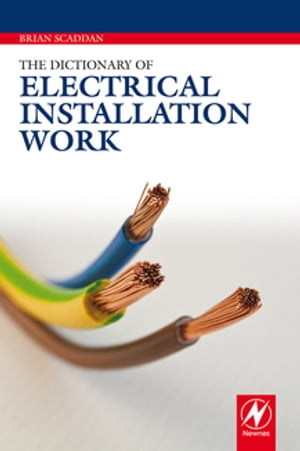 The Dictionary of Electrical Installation Work