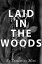 Laid in the WoodsŻҽҡ[ Screaming Mimi ]