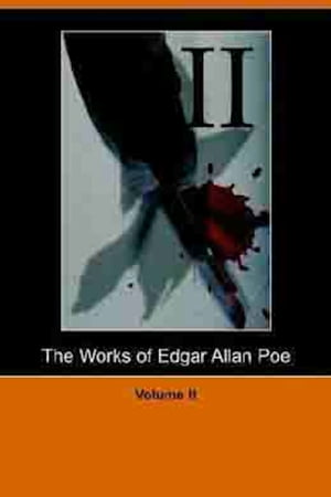 The Works of Edgar Allan Poe - Volume 2