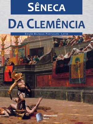 Da Clem?ncia De Clementia ad Neronem Caesarem【