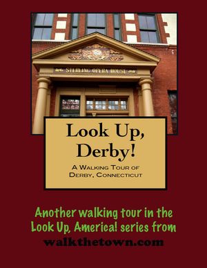 A Walking Tour of Derby, Connecticut【電子書