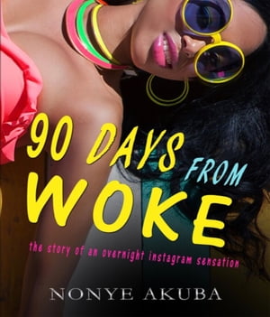 90 DAYS FROM WOKE