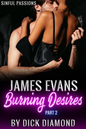 James Evans: Burning Desires Part 2【電子書