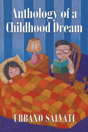 Anthology of a Childhood Dream