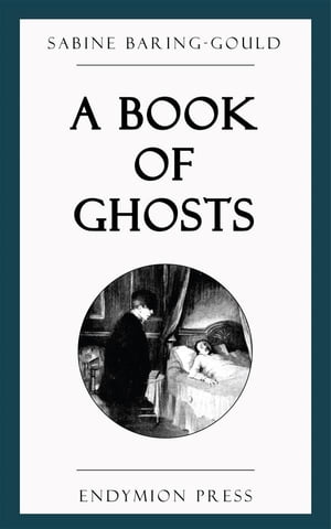 A Book of Ghosts【電子書籍】 Sabine Baring