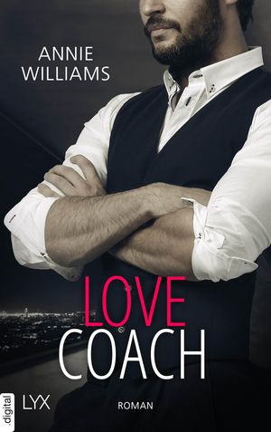 Love Coach【電子書籍】[ Annie Williams ]