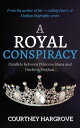 A Royal Conspiracy: Parallels between Princess Diana and Duchess Meghan【電子書籍】 Courtney Hargrove